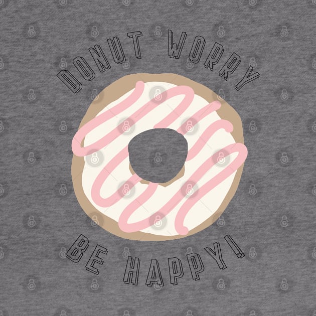 Donut Worry - Be Happy by NJORDUR